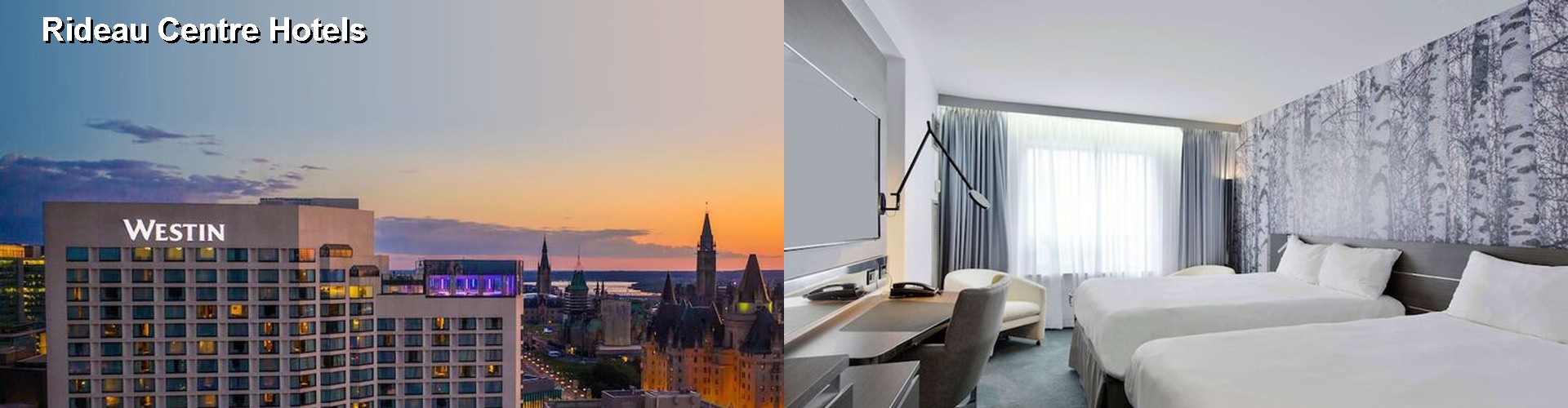 5 Best Hotels near Rideau Centre