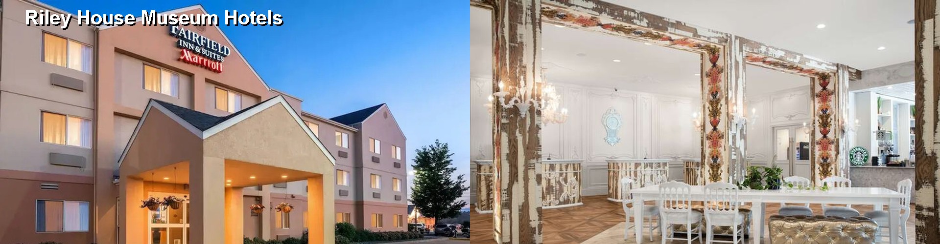 5 Best Hotels near Riley House Museum