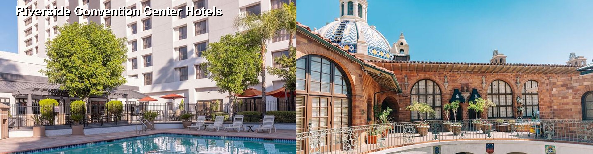 5 Best Hotels near Riverside Convention Center