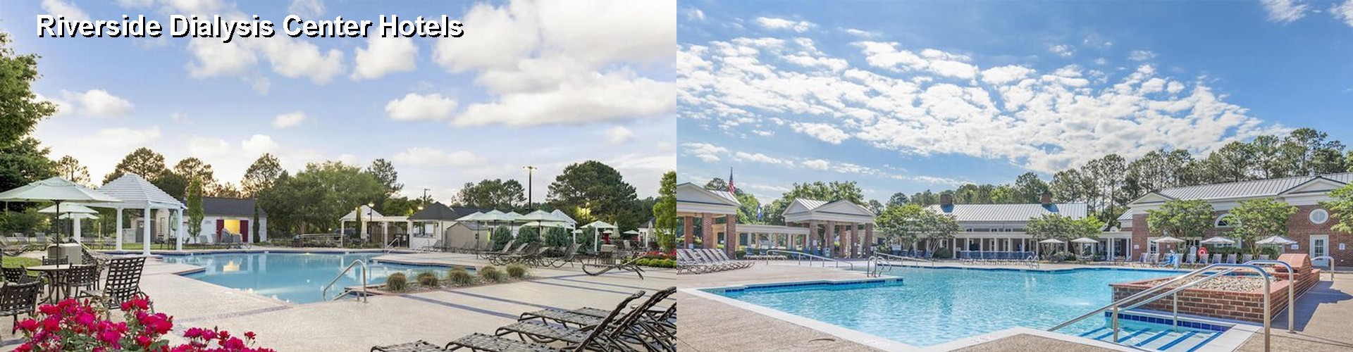 4 Best Hotels near Riverside Dialysis Center