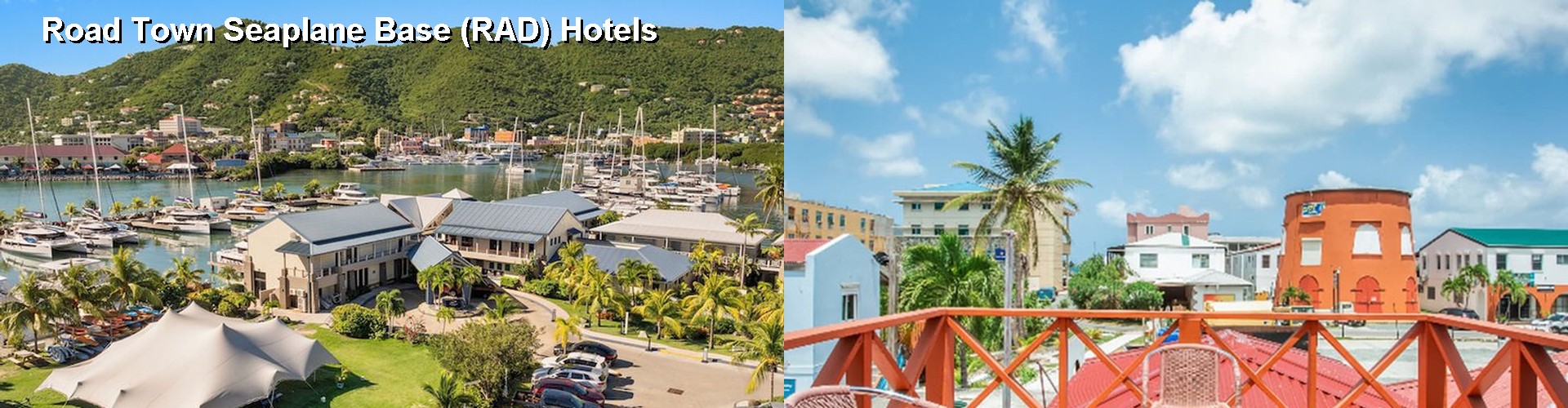 4 Best Hotels near Road Town Seaplane Base (RAD)
