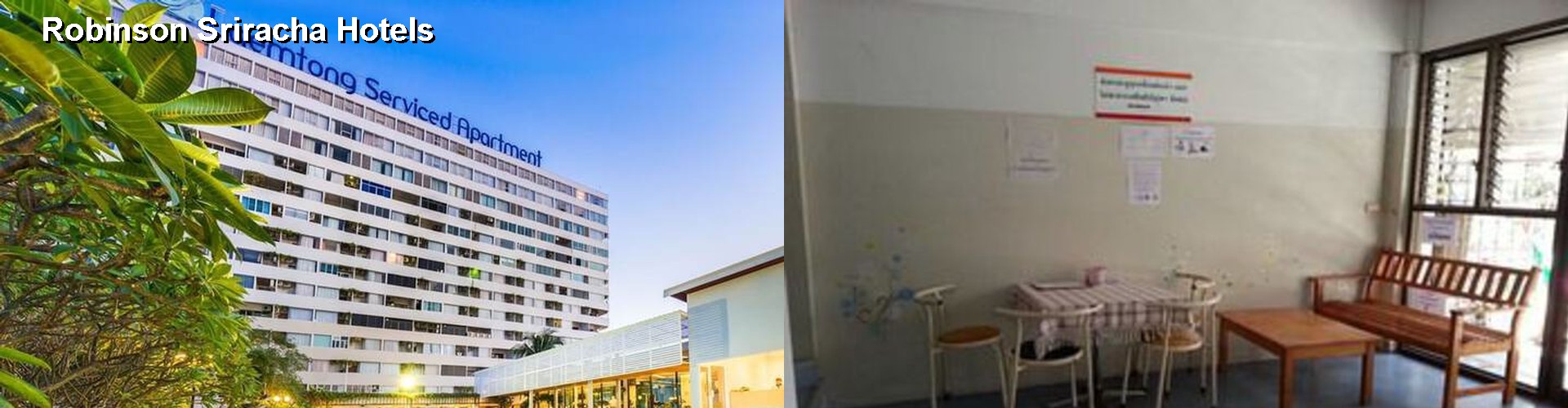 3 Best Hotels near Robinson Sriracha