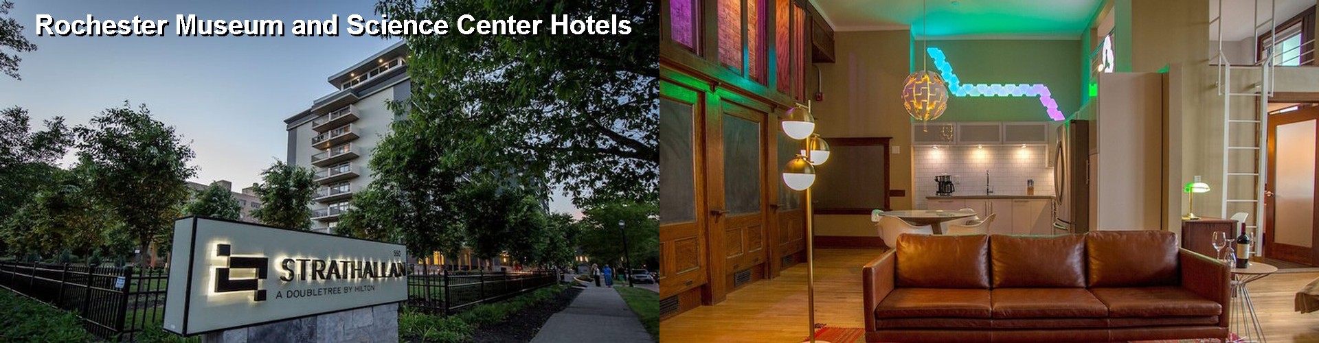 5 Best Hotels near Rochester Museum and Science Center