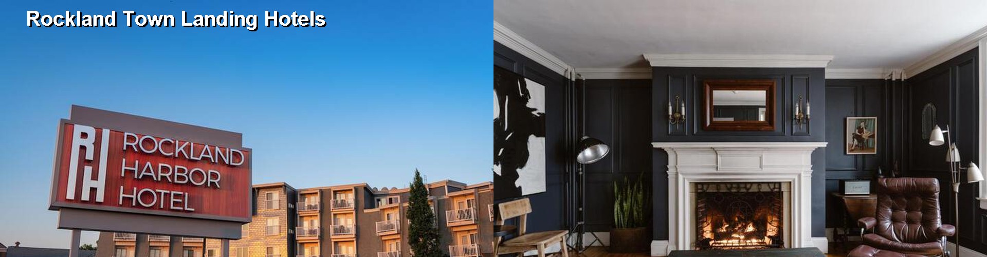 5 Best Hotels near Rockland Town Landing