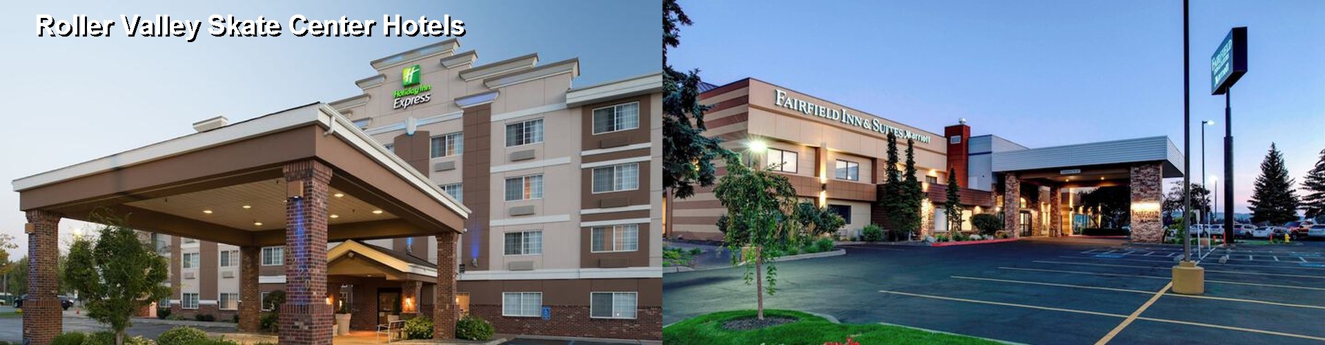 3 Best Hotels near Roller Valley Skate Center