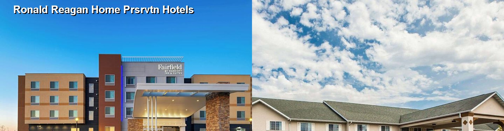 3 Best Hotels near Ronald Reagan Home Prsrvtn