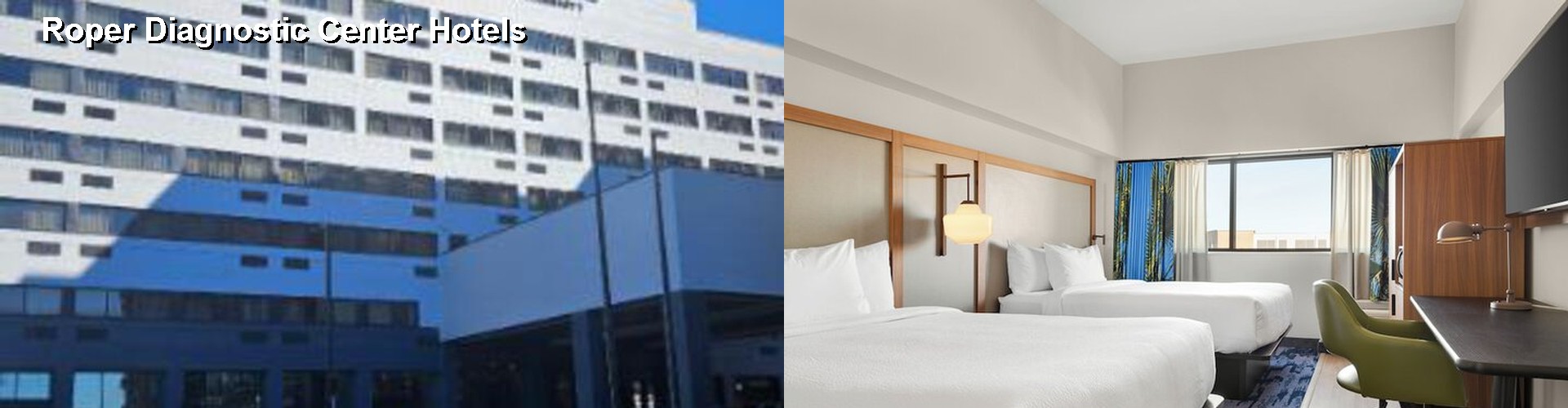 3 Best Hotels near Roper Diagnostic Center