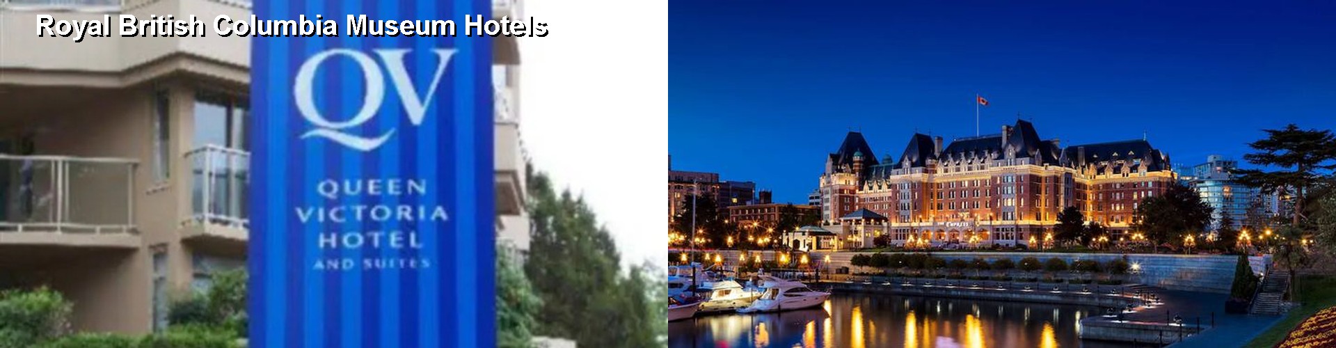5 Best Hotels near Royal British Columbia Museum