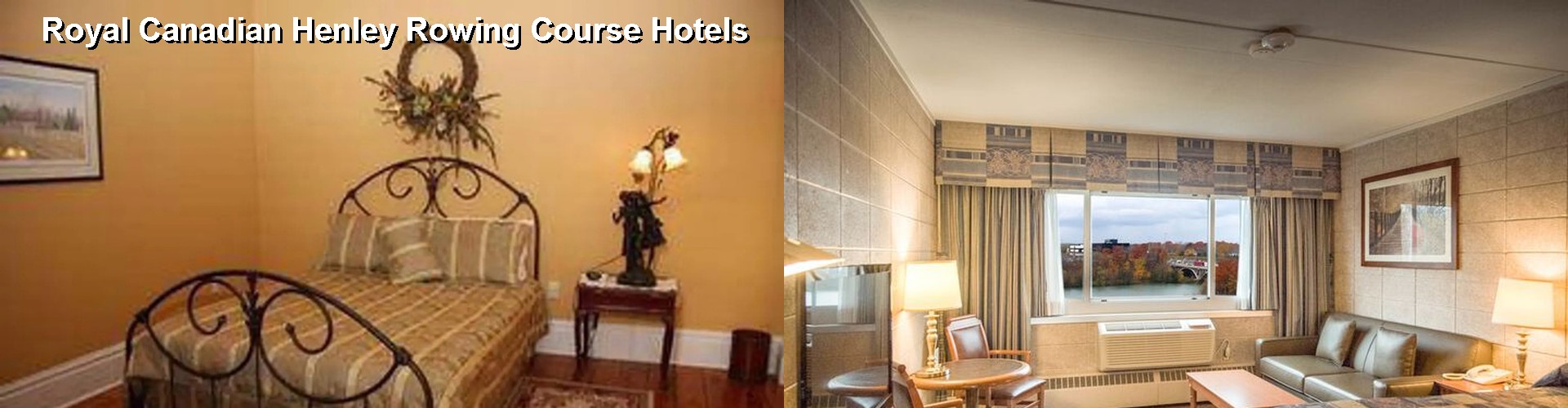 5 Best Hotels near Royal Canadian Henley Rowing Course