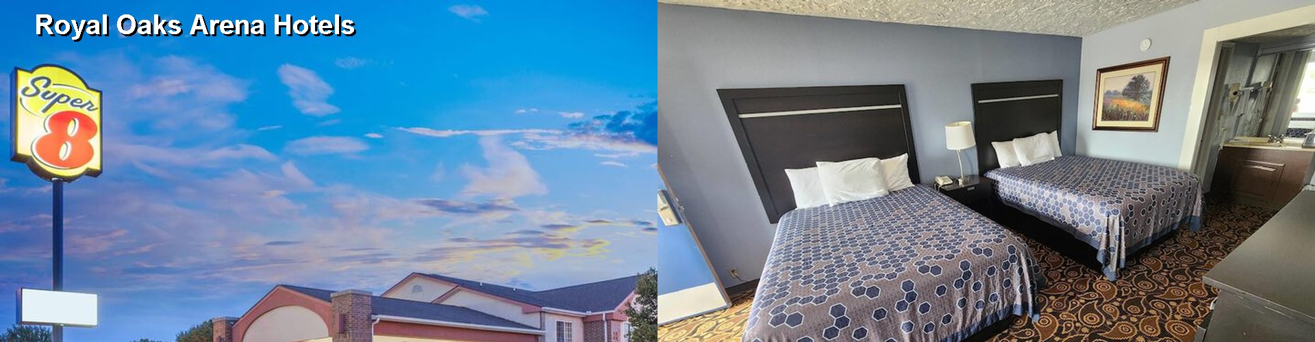 5 Best Hotels near Royal Oaks Arena