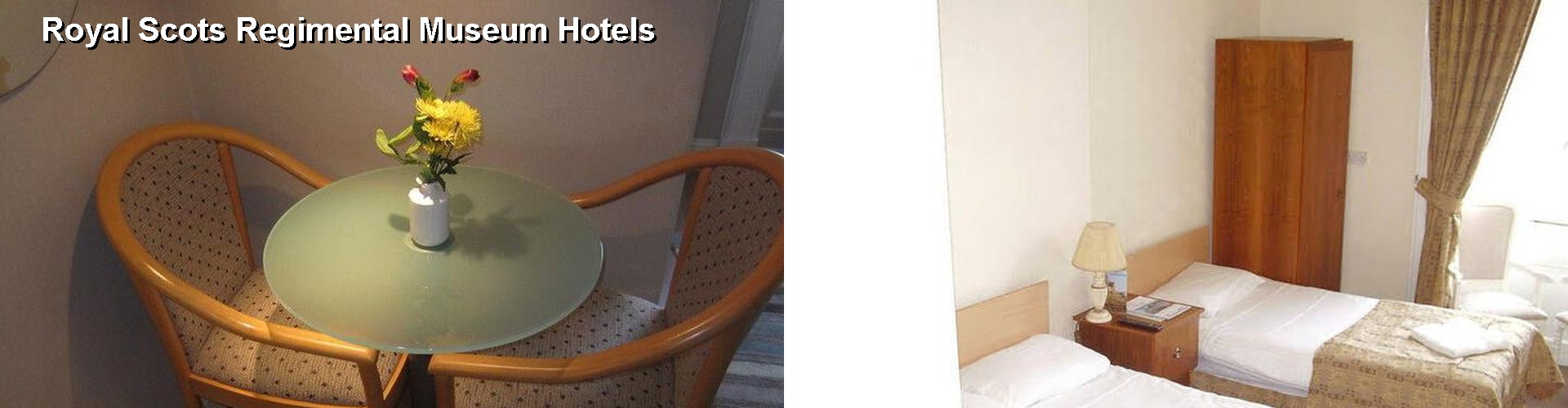 5 Best Hotels near Royal Scots Regimental Museum