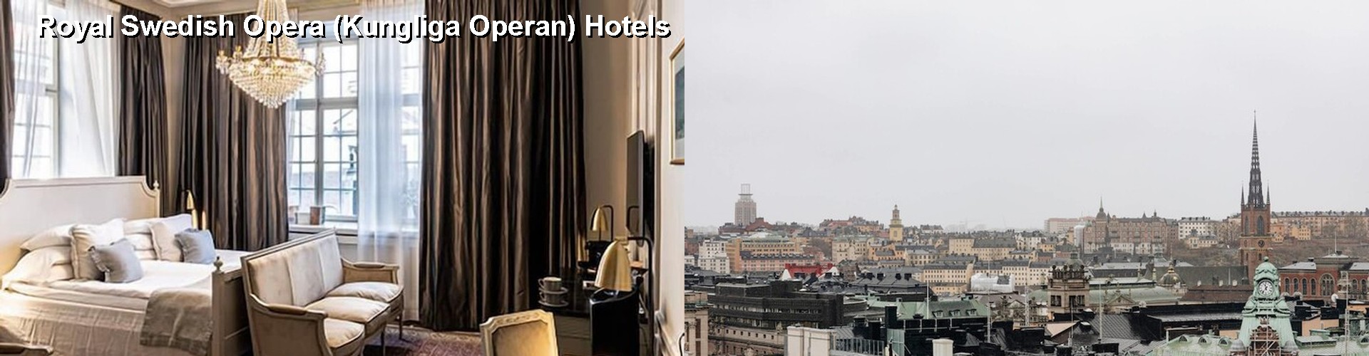 5 Best Hotels near Royal Swedish Opera (Kungliga Operan)