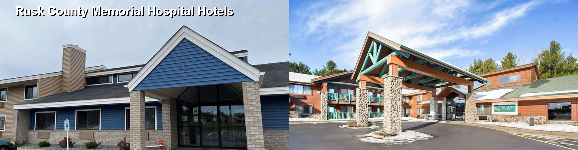 3 Best Hotels near Rusk County Memorial Hospital