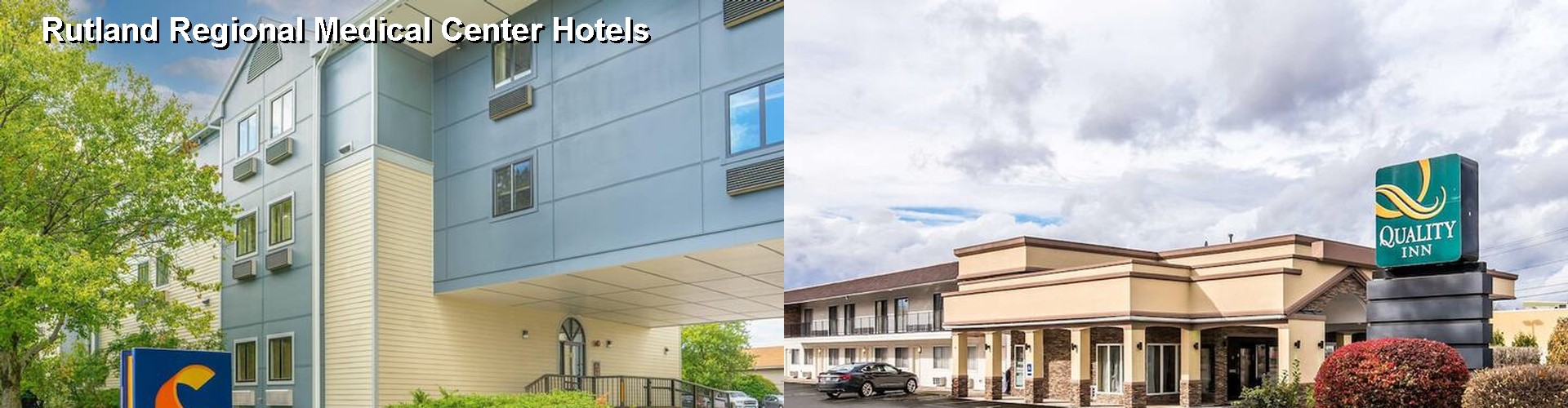 4 Best Hotels near Rutland Regional Medical Center
