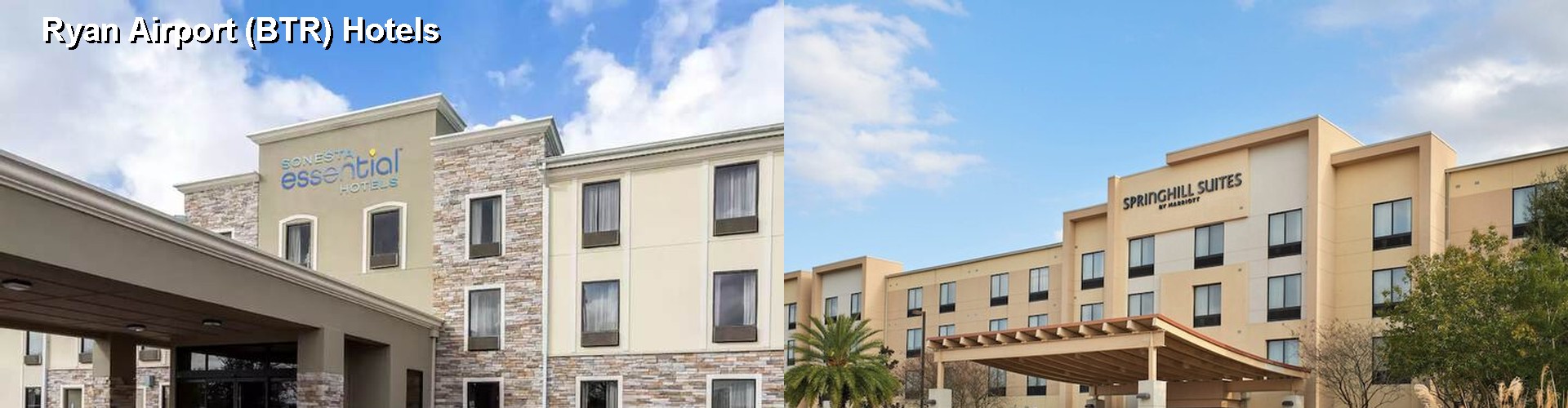 4 Best Hotels near Ryan Airport (BTR)
