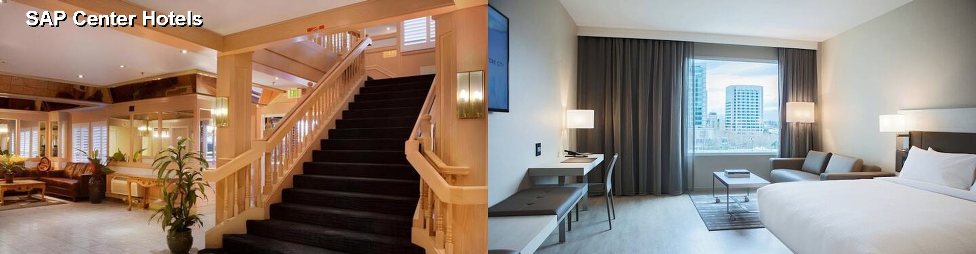 3 Best Hotels near SAP Center