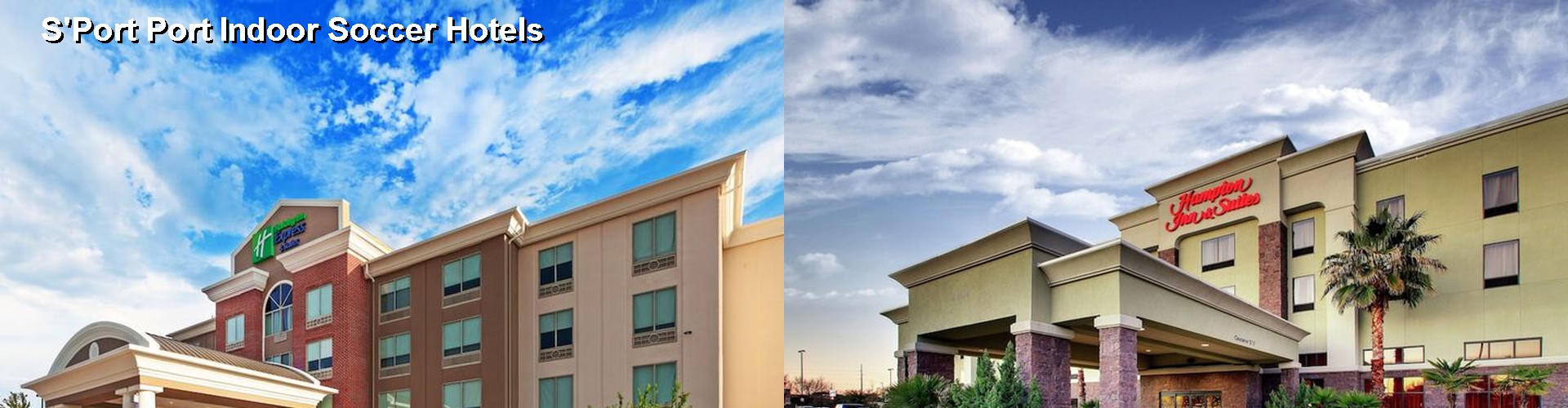 5 Best Hotels near S'Port Port Indoor Soccer