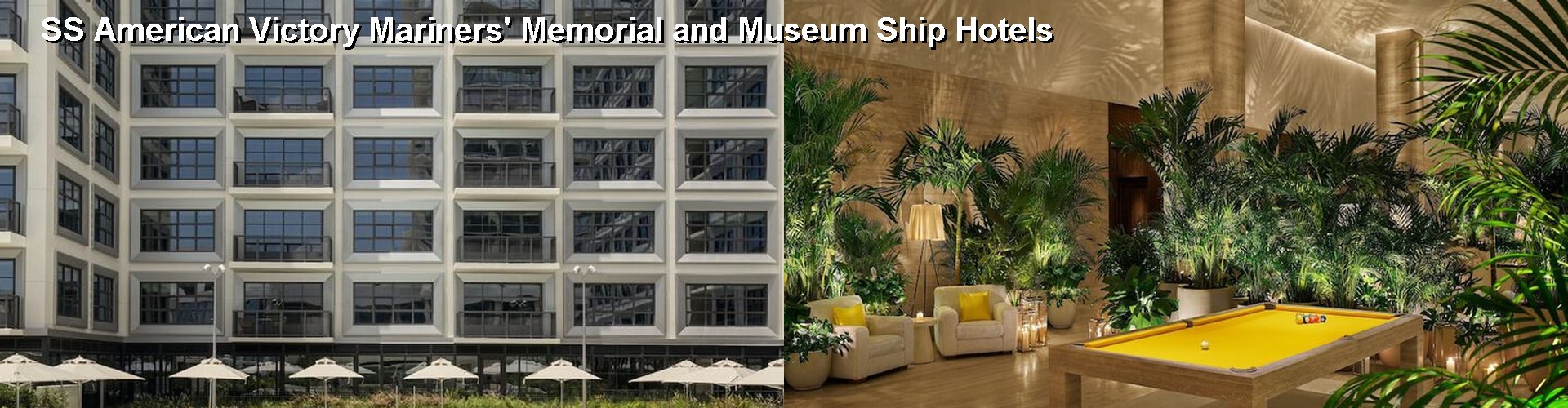 5 Best Hotels near SS American Victory Mariners' Memorial and Museum Ship
