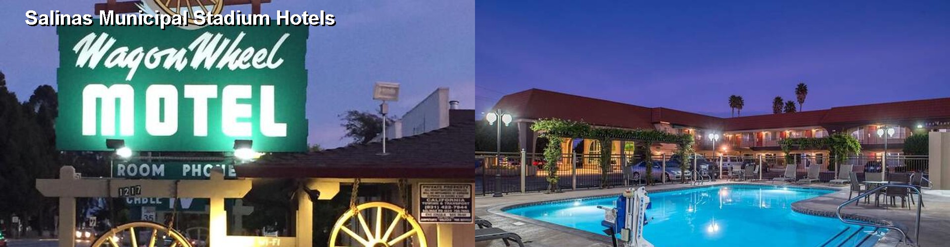 4 Best Hotels near Salinas Municipal Stadium