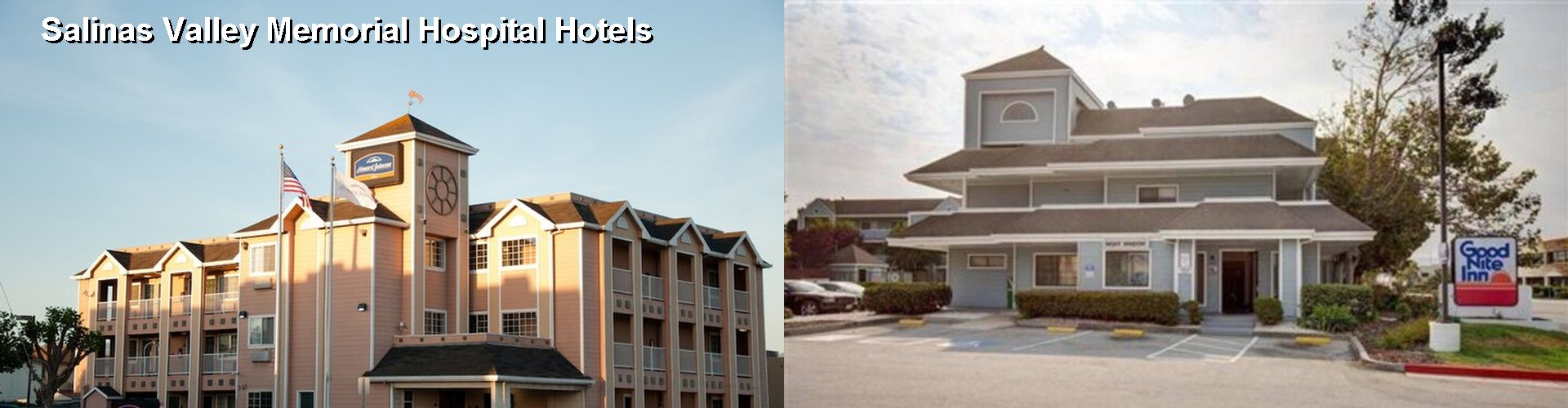 4 Best Hotels near Salinas Valley Memorial Hospital
