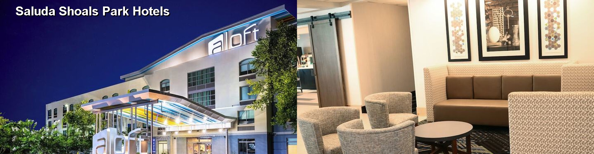 5 Best Hotels near Saluda Shoals Park