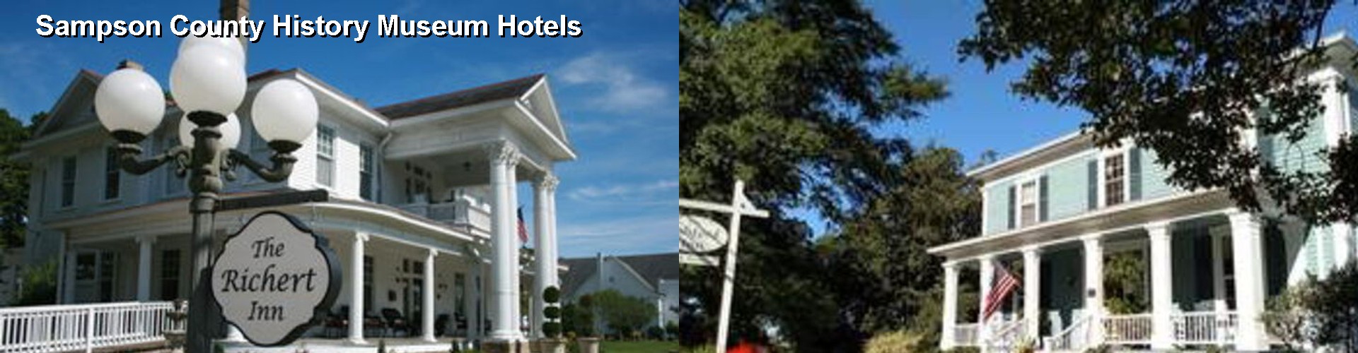 5 Best Hotels near Sampson County History Museum