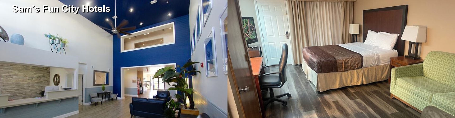 2 Best Hotels near Sam's Fun City