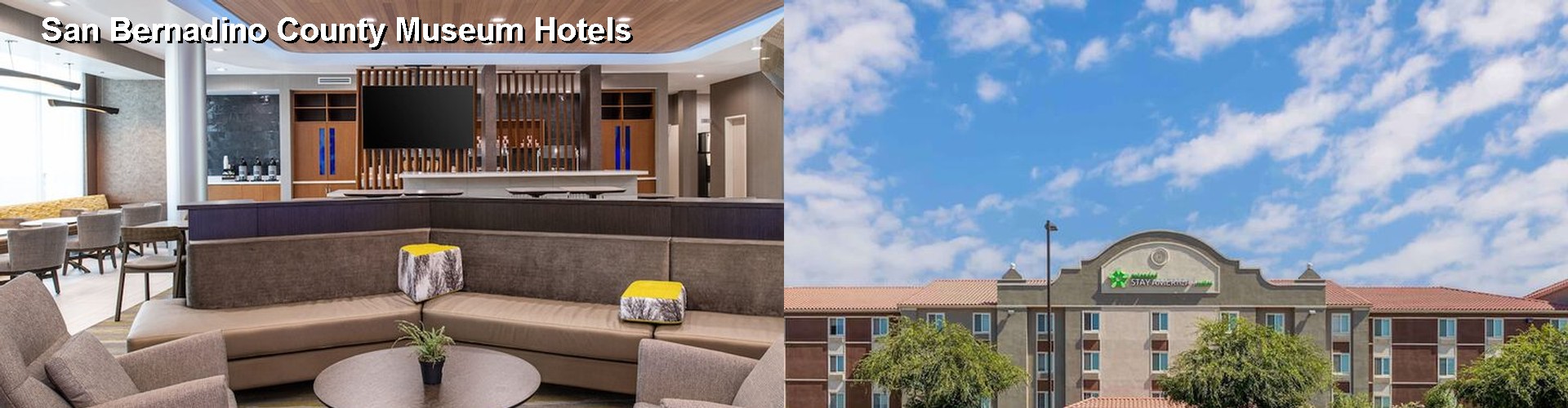 5 Best Hotels near San Bernadino County Museum