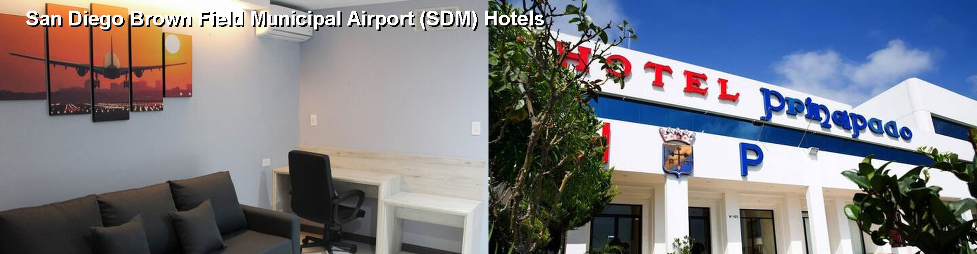 5 Best Hotels near San Diego Brown Field Municipal Airport (SDM)