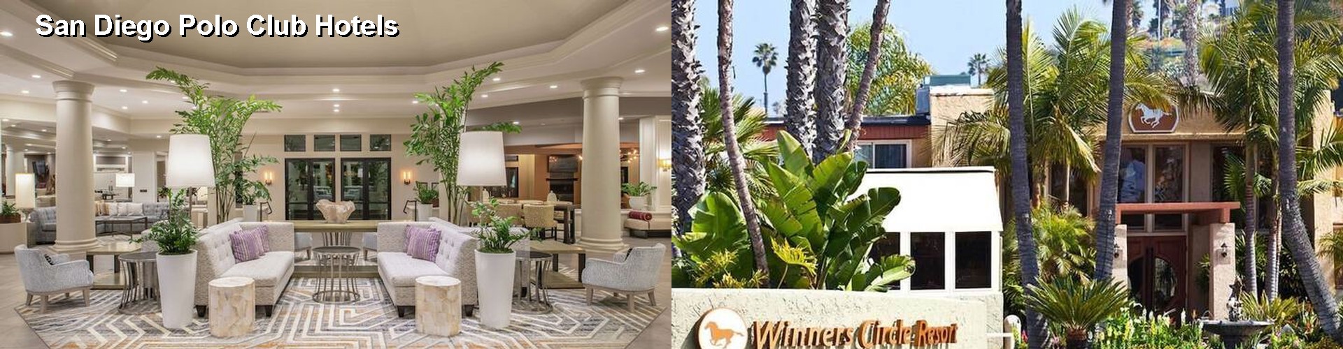5 Best Hotels near San Diego Polo Club