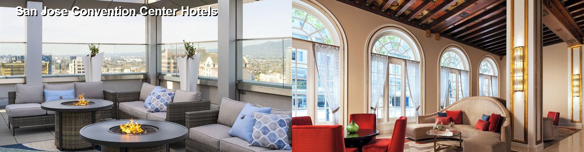 4 Best Hotels near San Jose Convention Center