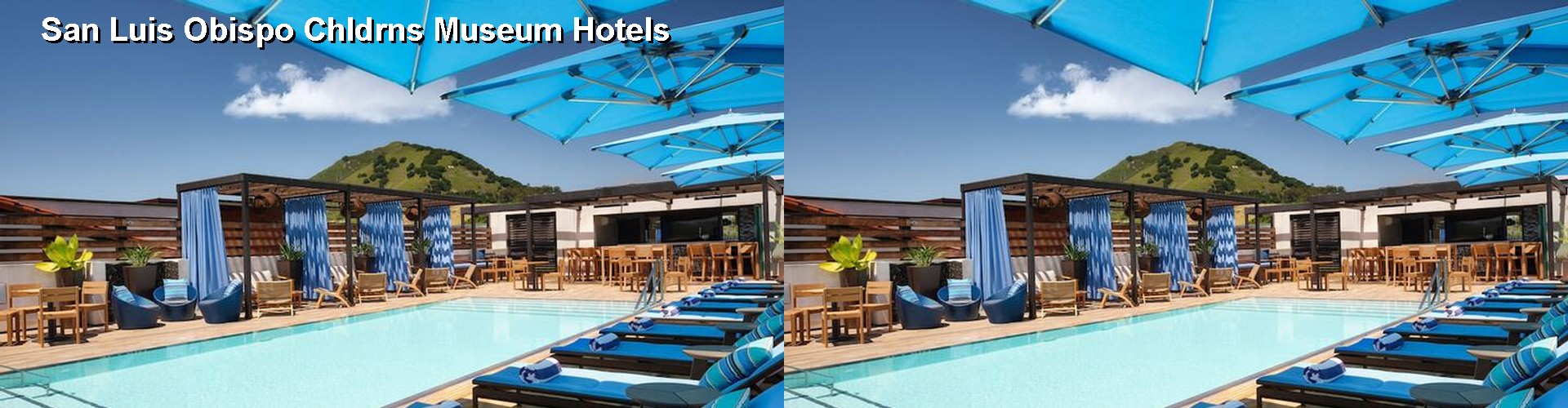 4 Best Hotels near San Luis Obispo Chldrns Museum