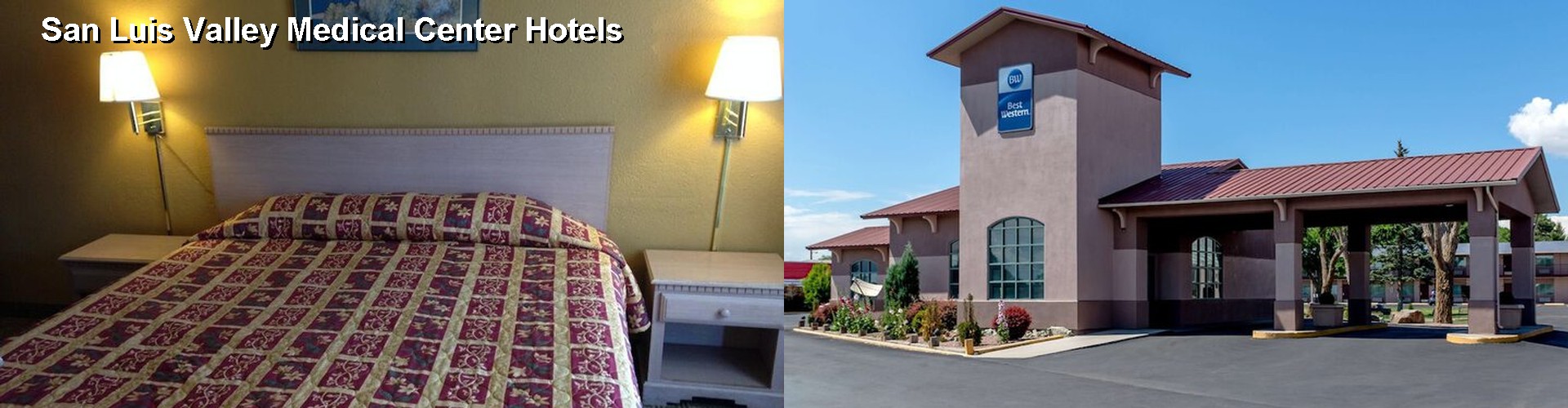 5 Best Hotels near San Luis Valley Medical Center