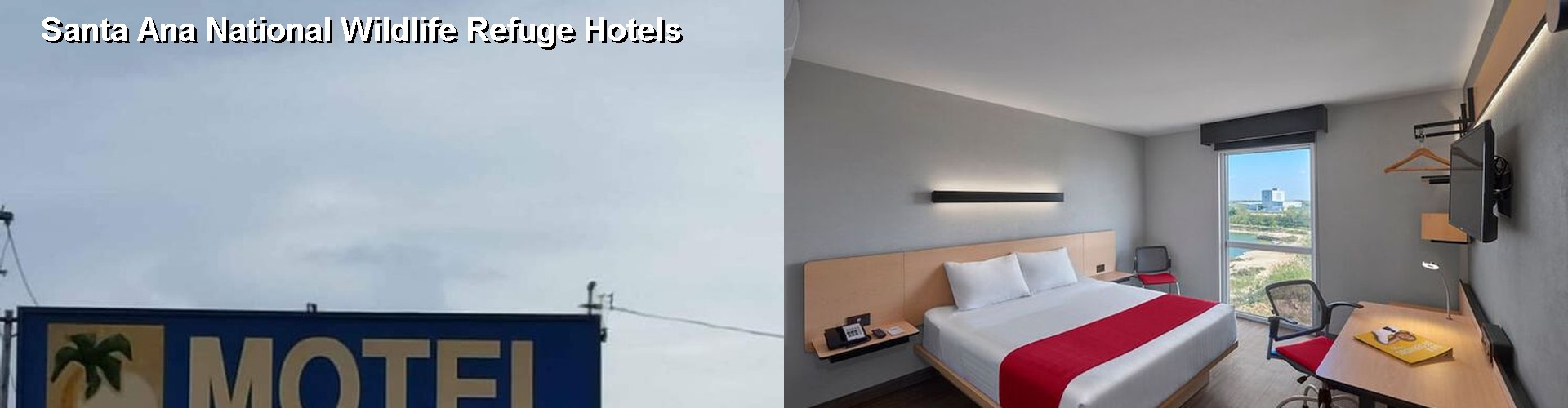 5 Best Hotels near Santa Ana National Wildlife Refuge