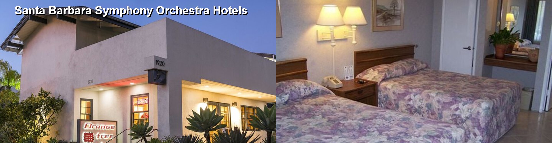 5 Best Hotels near Santa Barbara Symphony Orchestra