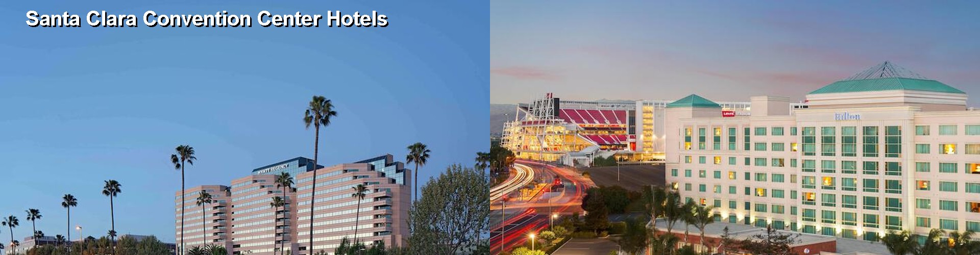 3 Best Hotels near Santa Clara Convention Center