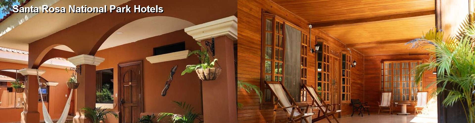 3 Best Hotels near Santa Rosa National Park