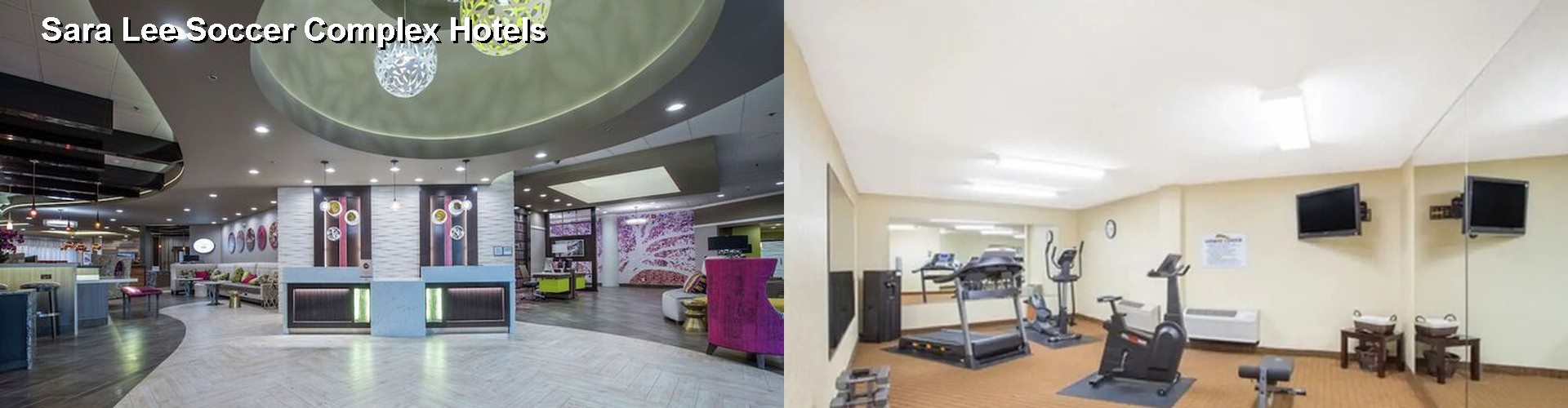 3 Best Hotels near Sara Lee Soccer Complex