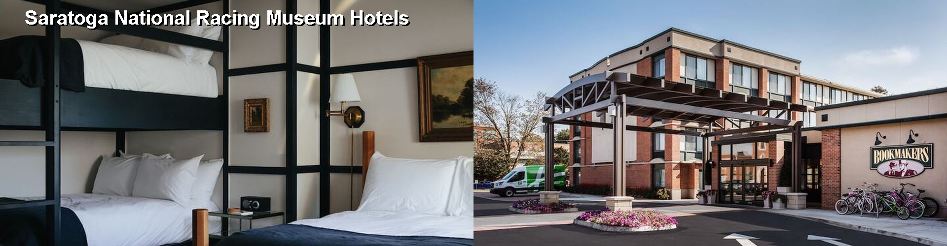 5 Best Hotels near Saratoga National Racing Museum
