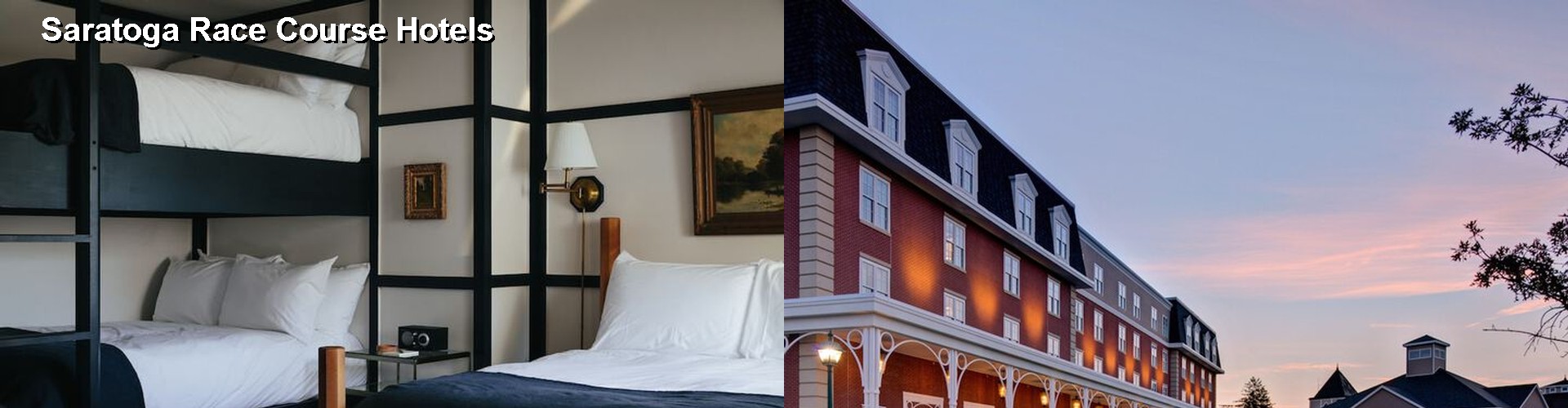 4 Best Hotels near Saratoga Race Course
