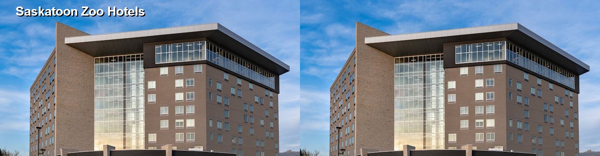 5 Best Hotels near Saskatoon Zoo