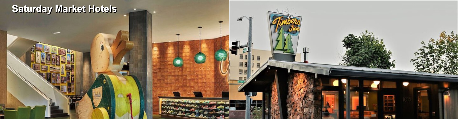 5 Best Hotels near Saturday Market