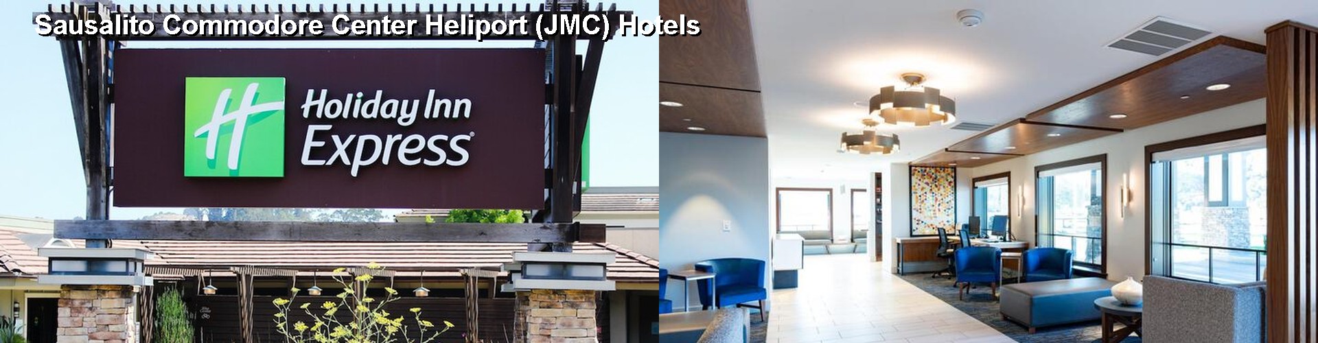 5 Best Hotels near Sausalito Commodore Center Heliport (JMC)