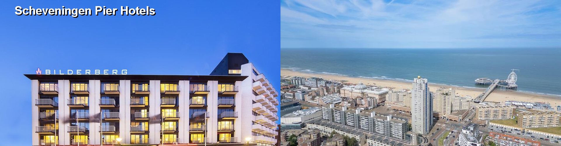 5 Best Hotels near Scheveningen Pier