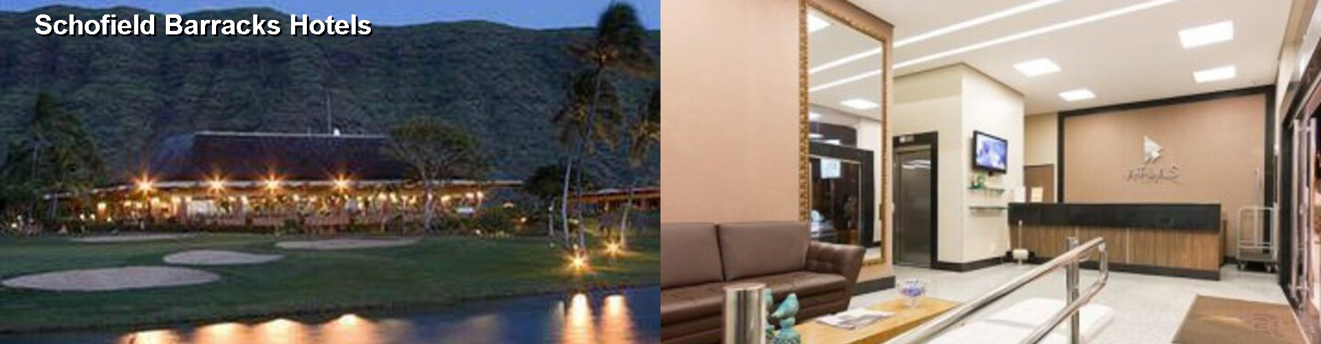 2 Best Hotels near Schofield Barracks