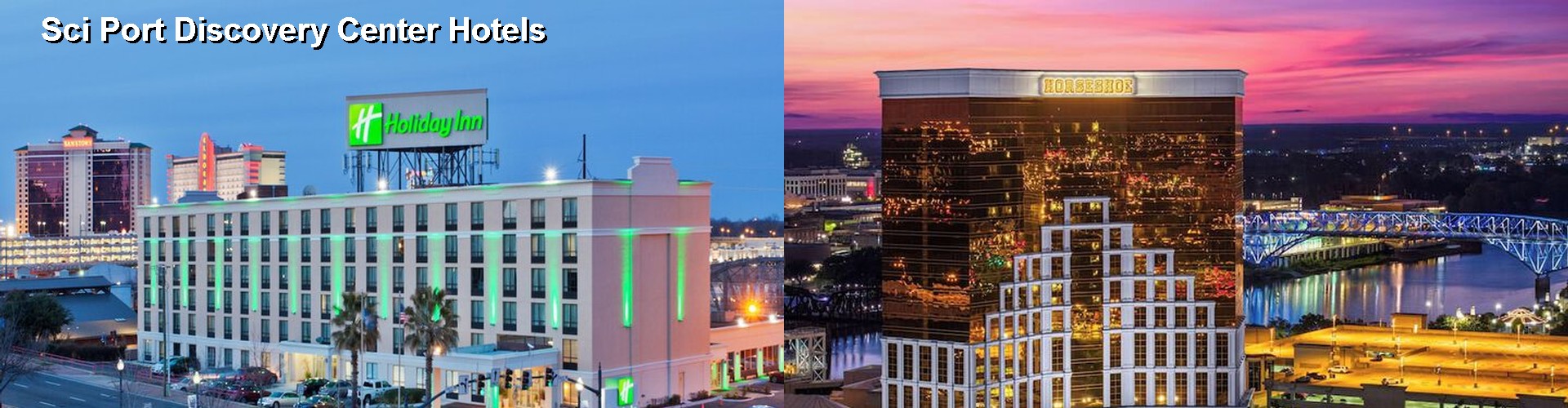 5 Best Hotels near Sci Port Discovery Center