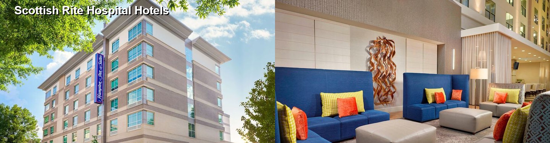 5 Best Hotels near Scottish Rite Hospital