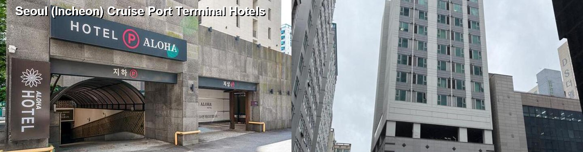 5 Best Hotels near Seoul (Incheon) Cruise Port Terminal