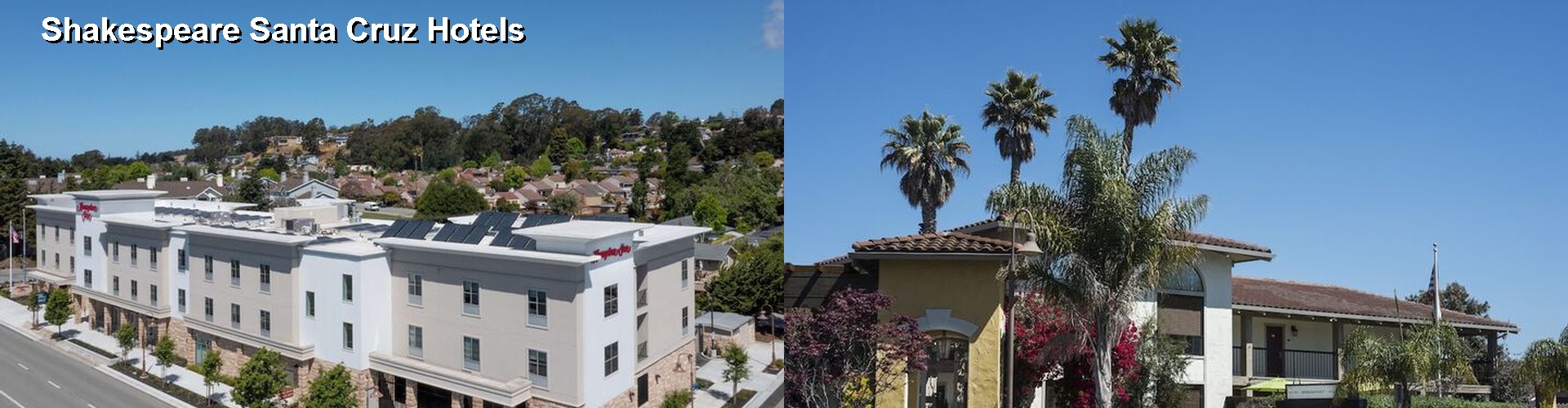 3 Best Hotels near Shakespeare Santa Cruz