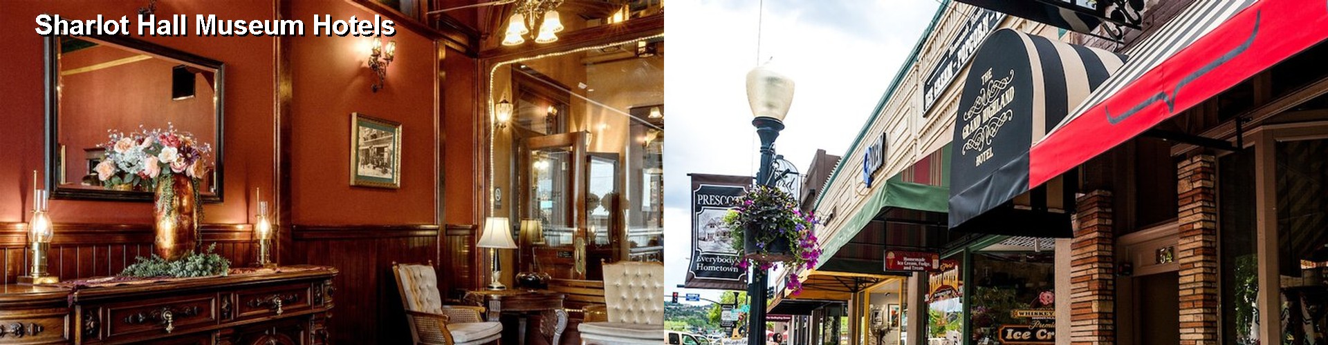 5 Best Hotels near Sharlot Hall Museum